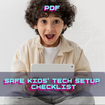 Safe Kids Tech Setup Checklist: Secure Devices in 1 Hour